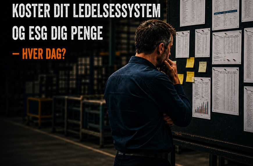 Koster dit ledelsessystem og ESG dig penge - hver dag?