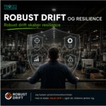 Robust drift og resilience
