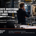 Den bedste investering kan være den maskine du ikke køber